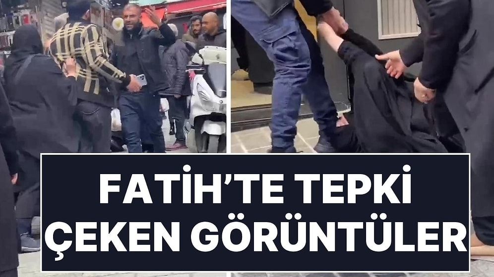 Fatih'te Sokak Ortasında Kadına Şiddet: "50 Liramı Ver"