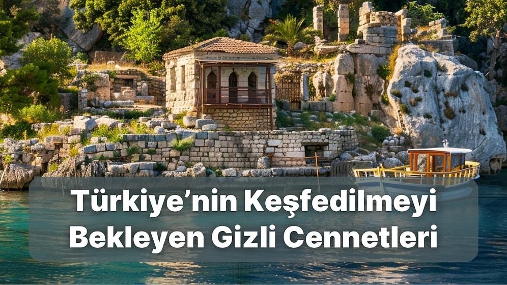 Türkiye'nin Keşfedilmeyi Bekleyen 10 Görkemli Saklı Cenneti