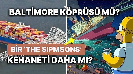 Baltimore'daki Köprüsü Kazası The Simpsons ile Yeniden Gündemde! Simpsonlar Baltimore Köprü Kazasını mı Bildi?