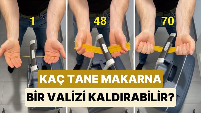 Valizini Kaç Tane Çubuk Makarnanın Kaldırabileceğini Görmek İsteyen Adamın Bir Garip Deneyi