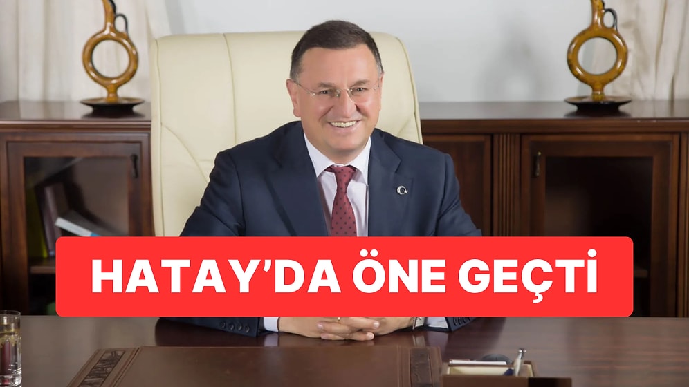 Hatay’da Yerel Seçim: Lütfü Savaş Öne Geçti