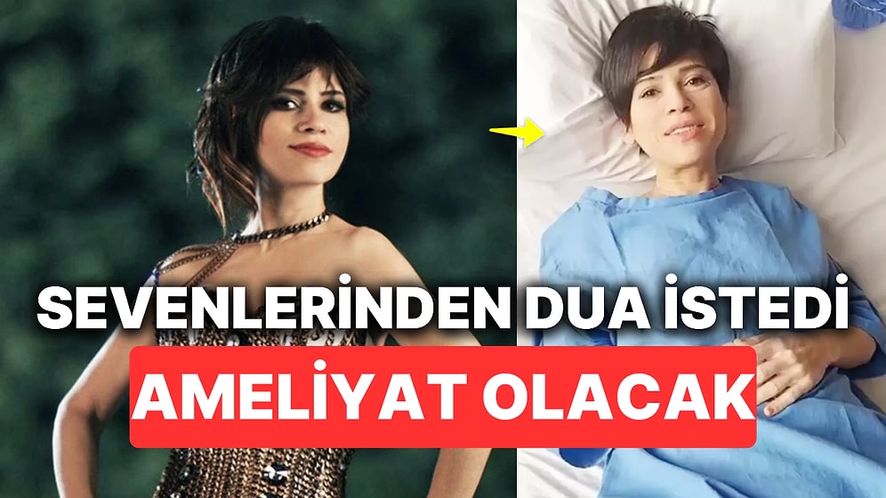 Aydilge'den Sevenlerini Korkutan Haber: Acil Ameliyat Olacağını Duyurup Dua İstedi