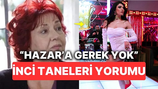 Yaprak Dökümü'nün Hayriye Hanım'ı Güven Hokna'dan İnci Taneleri'nin Dilber'i Hazar Ergüçlü İtirafı