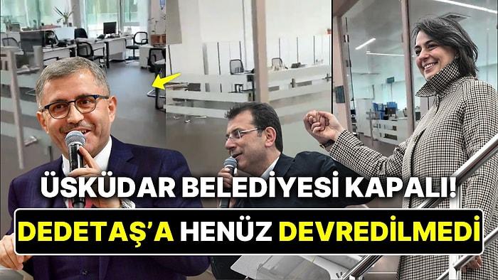 Hilmi Türkmen Üsküdar Belediyesini Selma Dedetaş'a Devir Teslimi Yapmadan Belediye Kapandı mı?