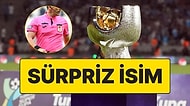 Nasıl Sonuçlanacağı Merakla Beklenen Süper Kupa Maçının Hakemi Belli Oldu!