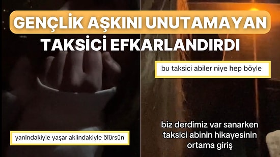 Askerde Aldatıldığı Gençlik Aşkını Yıllar Geçse de Unutamayan Taksici Adam Dinleyenleri Duygulandırdı