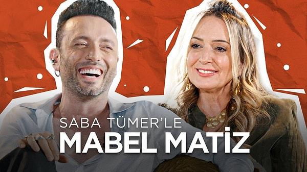 Yaptığı her şarkı dillere pelesenk olan Mabel Matiz, Saba Tümer'in YouTube kanalına konuk oldu.