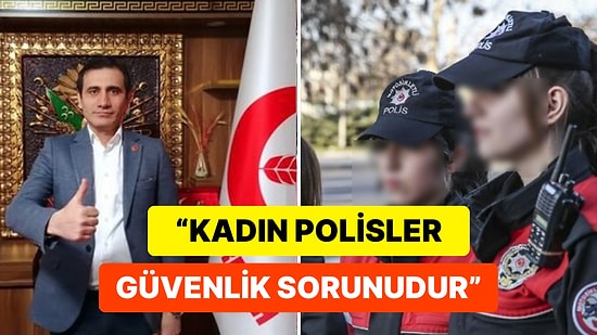 Kadın Polisler İçin "Güvenlik Sorunu" Diyen Yeniden Refah Partili Yavuz Arslan Büyük Tepki Gördü