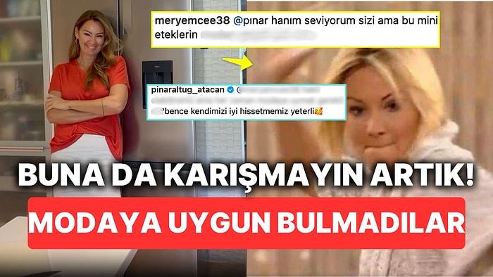 Pınar Altuğ'un Giydiği Eteğe Bu Sefer Moda Açısından Yorum Yapan Takipçisi "Buna da Karışmayın Artık" Dedirtti