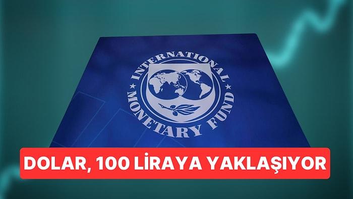 IMF'nin Türkiye Beklentileri Dolar ve Enflasyonda Ümit Vermedi: Enflasyonda Tek Hane Çok Uzakta!