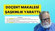 Bir Doçentin Makalesinde Kullandığı Kaynakça Akademik Tartışmalara Neden Oldu