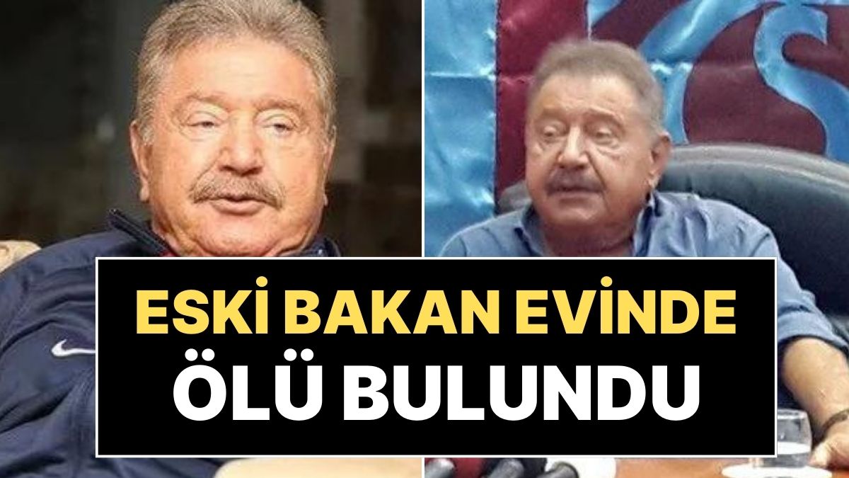 Eski Bakan Mehmet Ali Yılmaz Evinde Ölü Bulundu!