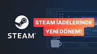 Steam İade Koşullarını Değiştirdi: Erken Erişimdeki Oyunları Ne Bekliyor?