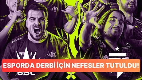 Valorant Arenasında Dev Derbi: BBL ve FUT Karşı Karşıya!