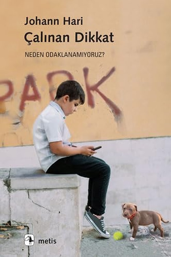 9. Çalınan Dikkat - Johann Hari