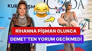 Demet Akalın, Rihanna'nın Annelikten Önce Giydiği İddialı Parçalardan Pişman Olduğunu Duyunca Yorumsuz Geçmedi