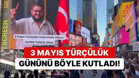 Bir Vatandaş “3 Mayıs Türkçülük Günü”nü New York Times Meydanı’na Yansıttığı Fotoğrafla Kutladı