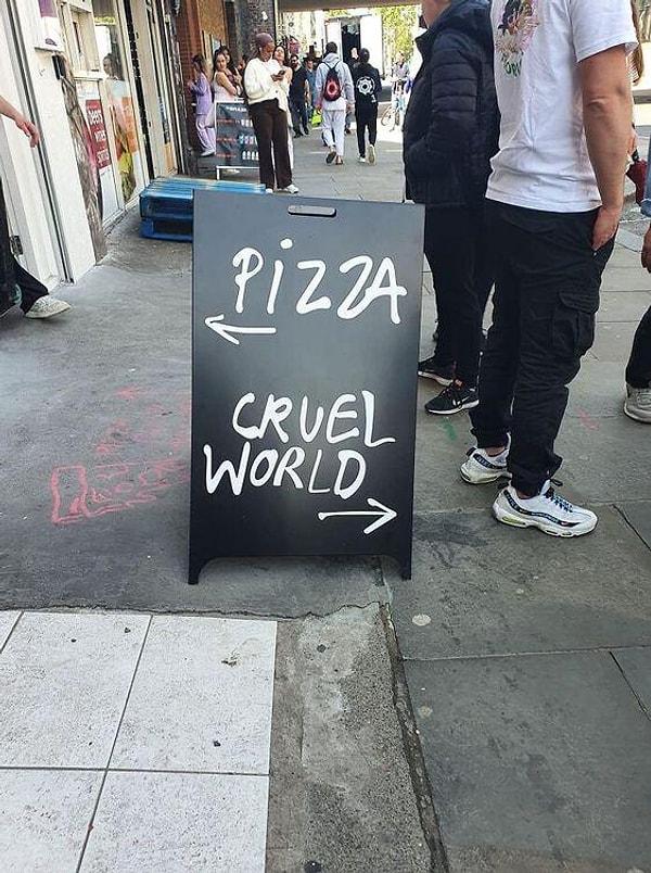 1. Pizza (solda). Zalim dünya (sağda).