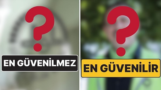 Anket Sonuçları Belli Oldu: İşte Türkiye’nin En Güvenilen ve Güvenilmeyen Kurum/Kuruluşları