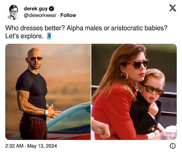 1. 'Kim daha iyi giyiniyor? Alfa erkekler mi yoksa aristokrasi bebekleri mi?' notuyla paylaştığı gönderiye...