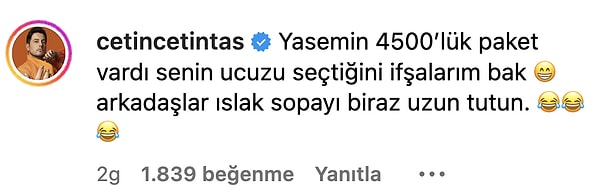 Meditasyonu yaptıran Çetin Çetintaş ise "ucuzu seçtiğini ifşalarım bak" diyerek bizi bir kez daha güldürdü.