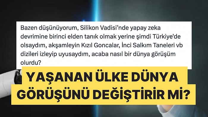 Yapay Zekaya Şahit Olmakla Evinde Dizi İzlemeyi Kıyaslayan Twitter Kullanıcısı Kafaları Karıştırdı