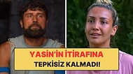 Survivor Yasin'in İtirafına Evrim'den Cevap Gecikmedi: "İyi B.k Yedin!"