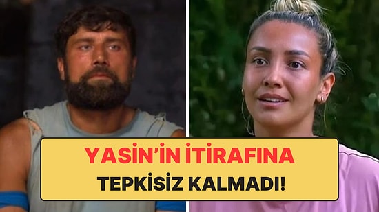 Survivor Yasin'in İtirafına Evrim'den Cevap Gecikmedi: "İyi B.k Yedin!"