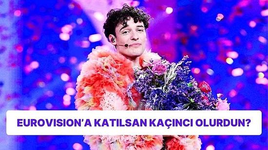 Eurovision'a Katılsan Kaçıncı Olurdun?