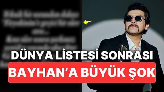 Tiryakinim Şarkısıyla Dünya Listesini Ezip Geçen Bayhan'a Şok Üstüne Şok: Şarkı Kaldırıldı!
