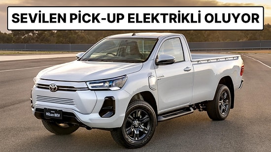 Toyota Resmen Duyurdu: Merakla Beklenen Elektrikli Hilux Modeli 2025'te Geliyor!