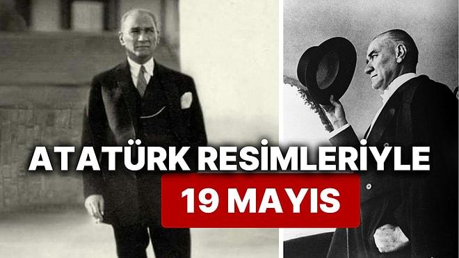 En Özel Mustafa Kemal Atatürk Resimleriyle 19 Mayıs Atatürk'ü Anma, Gençlik ve Spor Bayramı'nı Kutluyoruz!
