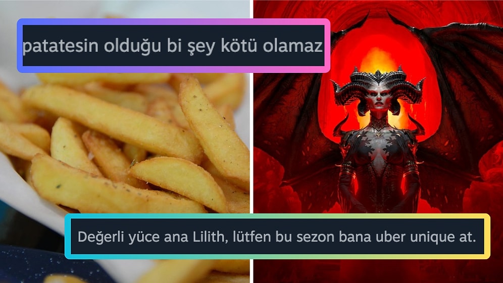 Patatesin Kusursuzluğundan Lilith'e Edilen Duaya Haftanın En Komik Steam Yorumları