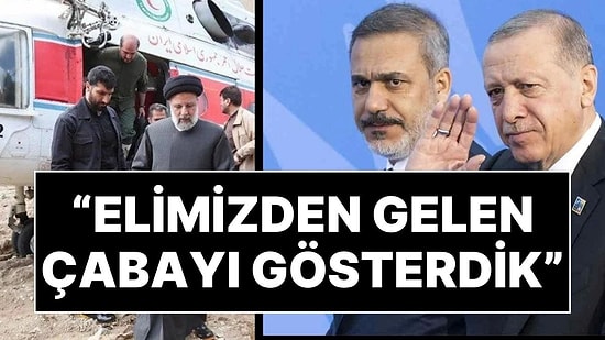 Hakan Fidan ve Erdoğan'dan İran Cumhurbaşkanı Reisi'nin Ölümüyle İlgili İlk Açıklama