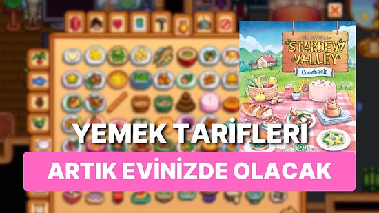 Stardew Valley Yemek Kitabı Satışa Sunuldu: Oyundaki Lezzetleri Sofranıza Taşıyabileceksiniz!