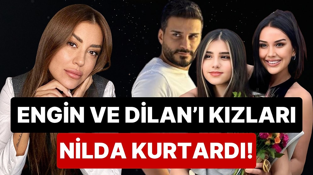 Dilan ve Engin Polat'ı Kızları Nilda Kurtaracak: Banu Parlak "Asla" Dediği Davayı Geri Çektiğini Doğruladı