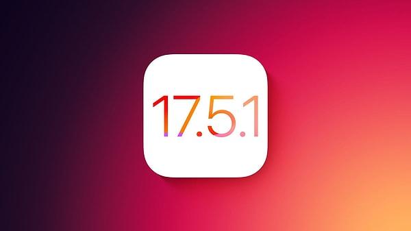 Firmanın yayımladığı yeni iOS 17.5.1 sürümü ile birlikte iPhone'larda bulunan pek çok sorun çözüme kavuşmuş oldu.