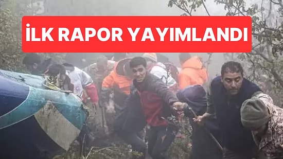 İran Cumhurbaşkanı İbrahim Reisi Öldürüldü mü? Kazanın İlk Raporu Yayınlandı