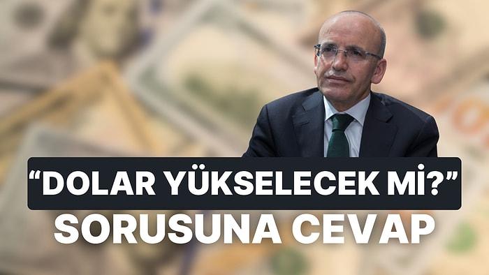 Mehmet Şimşek, "Dolar Yükselecek mi?" Sorusuna Rakamla Cevap Verdi: "O Seviyeyi Görmez!"