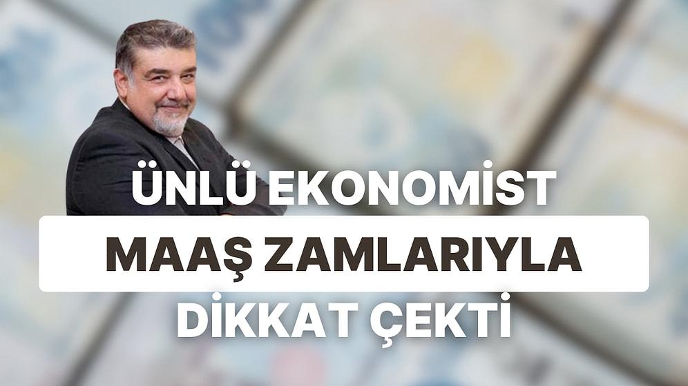 Ünlü Ekonomist Atilla Yeşilada'nın Enflasyonu Düşürmek İçin Maaş Zamlarına Yönelik Sözleri Dikkat Çekti
