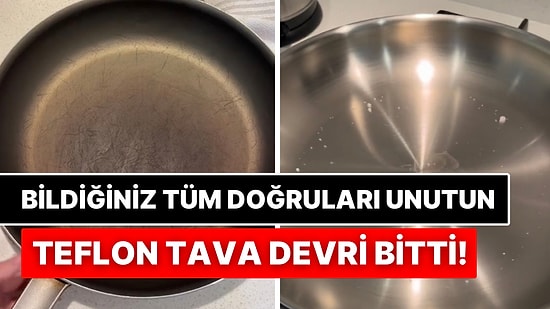 Her Geçen Gün Doğru Bildiğimiz Bir Yanlışı Öğreniyoruz: “Teflon Tava Kullanımı Hormonal Dengeyi Etkiliyor”