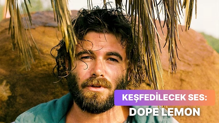 Melodilerinde Kaybolacağınız Dinlemeniz Gereken 12 Dope Lemon Parçası