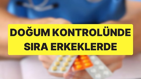 Erkek Doğum Kontrol Haplarında Önemli Bir Eşik Atlandı: Farelerde İşe Yaradı