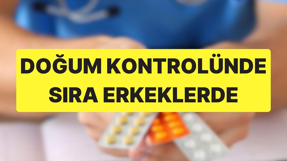 Erkek Doğum Kontrol Haplarında Önemli Bir Eşik Atlandı: Farelerde İşe Yaradı