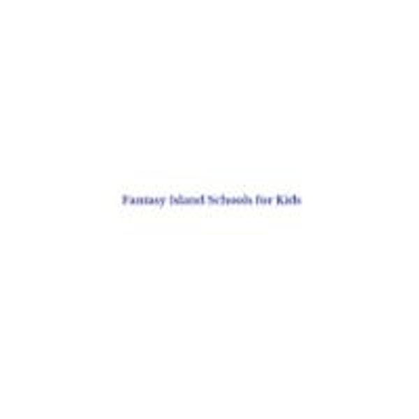 Fantasy Island Schools for Kids LLC