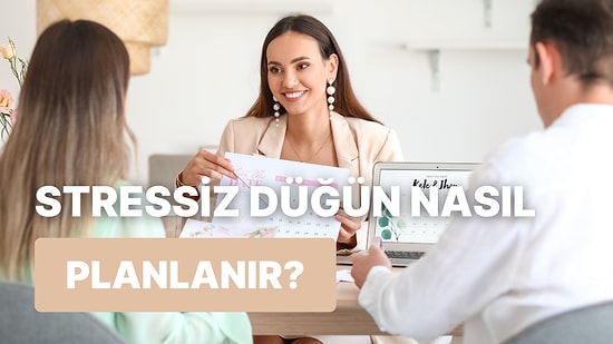 Evlilik Yaklaşıyorsa Dikkat: Düğün Stresini Nasıl Yönetebileceğinizi Anlatıyoruz!