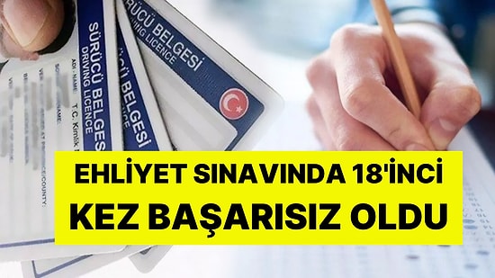 13 Yıldır 18'inci Kez Denedi, Yine Olmadı: Ehliyet Sınavında Başarısız Oldu