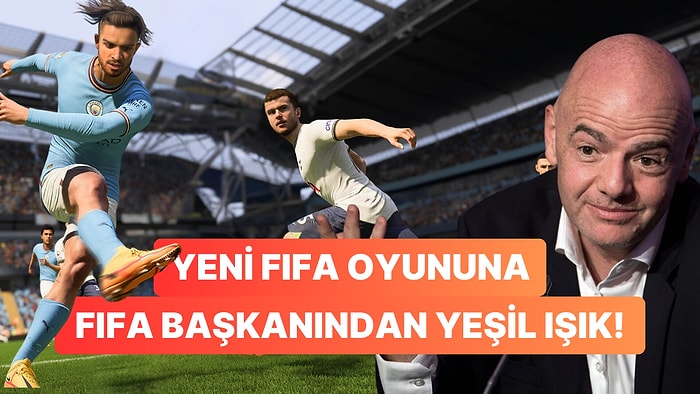 FIFA Başkanı Yeni FIFA Oyunu İçin İpucu Verdi: FIFA Oyunları Geri Dönüyor