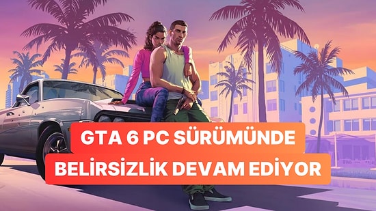 GTA 6 PC'ye Çıkacak mı? Take-Two CEO'sundan Kafa Karıştıran Açıklamalar Geldi