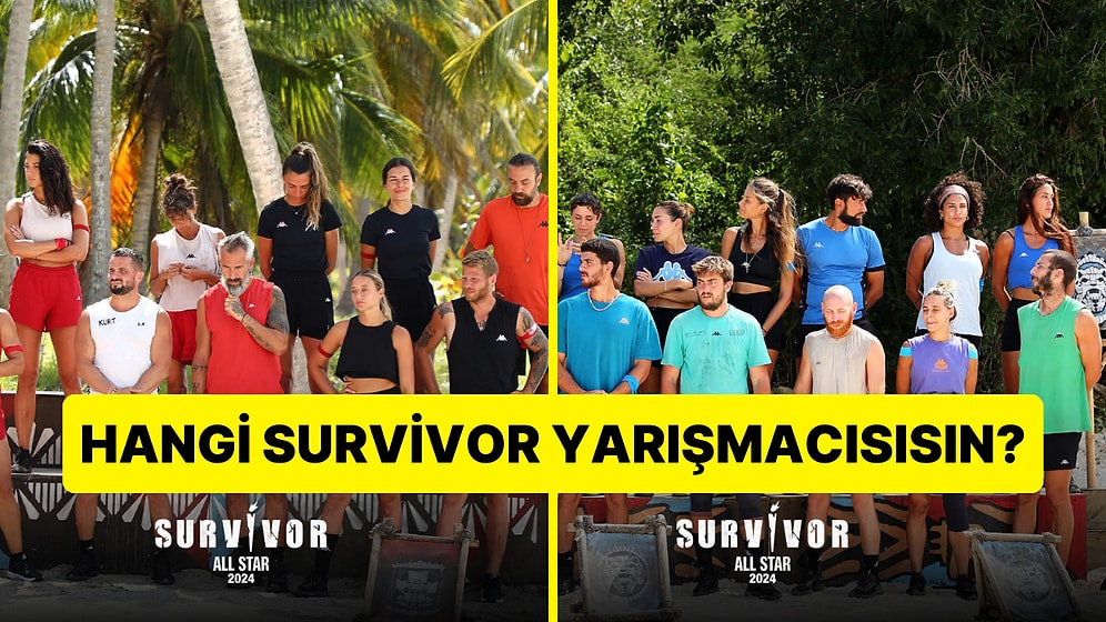 Burcuna Göre Hangi 2024 Survivor Yarışmacısısın?